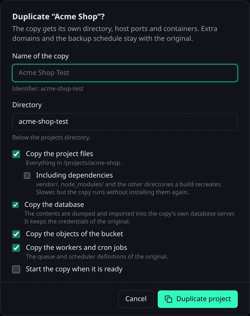 Der Dialog zum Duplizieren von Acme Shop mit dem Namen der Kopie, ihrem Verzeichnis und Häkchen für Dateien, Datenbank, Bucket, Worker und Repository